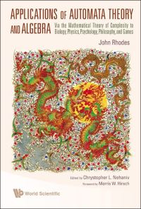 Book Cover for APPLICATIONS OF AUTOMATA THEORY AND ALGEBRA by John Rhodes
