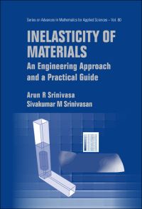 Book Cover for Inelasticity of Materials by Arun R Srinivasa, Srinivasan M Sivakumar