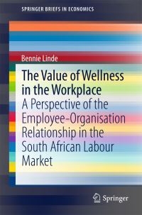 Book Cover for The Value of Wellness in the Workplace by Bennie Linde