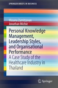 Book Cover for Personal Knowledge Management, Leadership Styles, and Organisational Performance by Vissanu Zumitzavan, Jonathan Michie