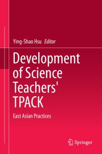 Book Cover for Development of Science Teachers' TPACK by YingShao Hsu