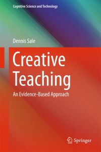 Book Cover for Creative Teaching by Dennis Sale