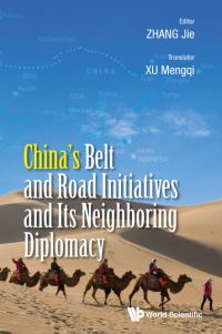 Book Cover for China's Belt and Road Initiatives and Its Neighboring Diplomacy by Jie Zhang