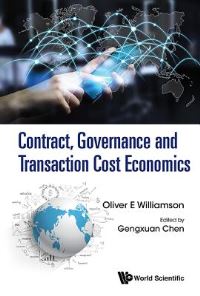 Book Cover for Contract, Government and Transaction Cost Economics by Oliver E Williamson