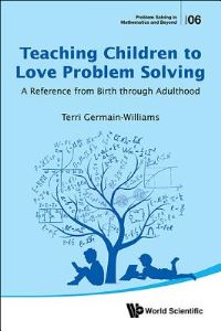 Book Cover for Teaching Children to Love Problem Solving by Terri L GermainWilliams