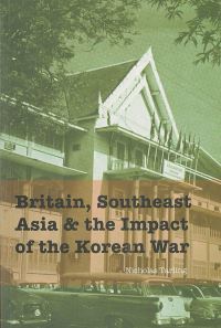 Book Cover for Britain, Southeast Asia and the Impact of the Korean War by Nicholas Tarling