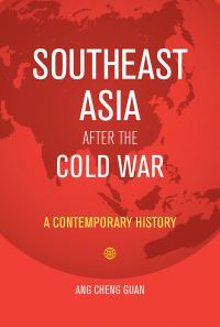 Book Cover for Southeast Asia After the Cold War by Cheng Guan Ang