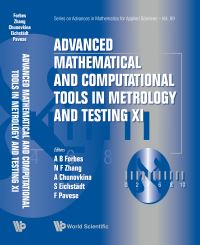 Book Cover for Advanced Mathematical and Computational Tools in Metrology and Testing XI by Alistair B Forbes, Nien Fan Zhang, Anna G Chunovkina, Sascha Eichstädt, Franco Pavese