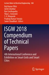 Book Cover for ISGW 2018 Compendium of Technical Papers by Reji Kumar Pillai, Girish Ghatikar, Ravi Seethapathy, Vijay L Sonavane, S A Khaparde, Pradeep Kumar Yemula, Samir Chaudhuri
