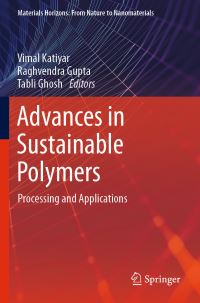 Book Cover for Advances in Sustainable Polymers by Vimal Katiyar, Raghvendra Gupta, Tabli Ghosh