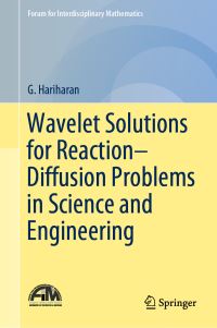 Book Cover for Wavelet Solutions for Reaction-Diffusion Problems in Science and Engineering by G Hariharan