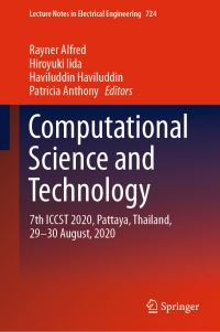Book Cover for Computational Science and Technology by Rayner Alfred, Hiroyuki Iida, Haviluddin Haviluddin, Patricia Anthony