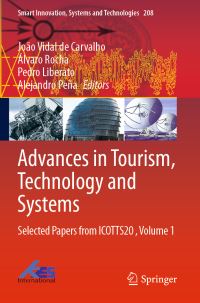Book Cover for Advances in Tourism, Technology and Systems by João Vidal de Carvalho, Álvaro Rocha, Pedro Liberato, Alejandro Peña
