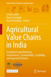 Book Cover for Agricultural Value Chains in India by Ashok Gulati, Kavery Ganguly, Harsh Wardhan