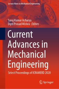 Book Cover for Current Advances in Mechanical Engineering by Saroj Kumar Acharya, Dipti Prasad Mishra