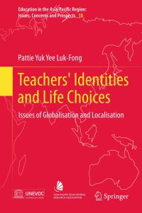 Book Cover for Teachers' Identities and Life Choices by Pattie Yuk Yee Luk-Fong