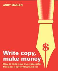 Book Cover for Write Copy, Make Money by Andy Maslen