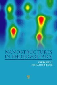 Book Cover for Nanostructures in Photovoltaics by Ryne P Raffaelle, Nicholas J EkinsDaukes