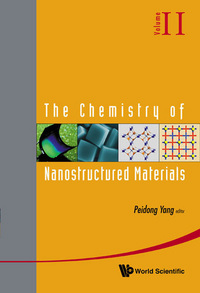 Book Cover for The Chemistry of Nanostructured Materials. Volume II by Peidong Yang