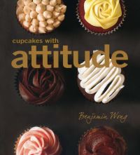 Book Cover for Cupcakes With Attitude by Benjamin Wong