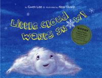 Book Cover for Little Cloud Wants Snow by Gwen Lee