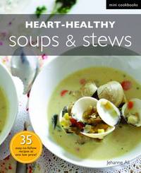 Book Cover for Heart-Healthy Soups & Stews by Jehanne Ali
