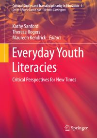 Book Cover for Youth Literacies in New Times by Kathy Sanford, Theresa Rogers, Maureen Kendrick