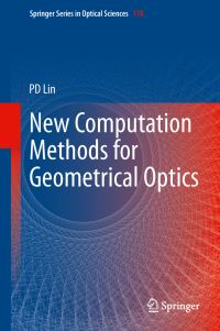 Book Cover for New Computation Methods for Geometrical Optics by P D Lin
