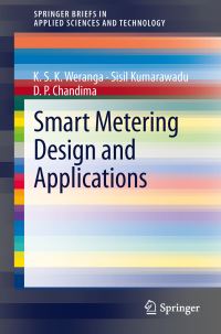 Book Cover for Smart Metering Design and Applications by KSK Weranga, Sisil Kumarawadu, D P Chandima