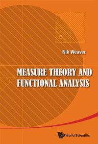 Book Cover for Measure Theory and Functional Analysis by Nik Weaver