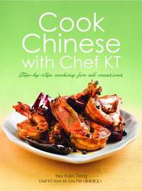 Book Cover for Cook Chinese With Chef KT by Kian Tiong Yeo