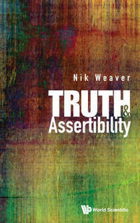 Book Cover for Truth & Assertibility by Nik Weaver