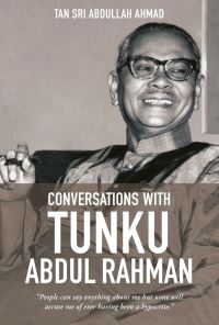 Book Cover for Conversations With Tunku Abdul Rahman by Abdullah Ahmad