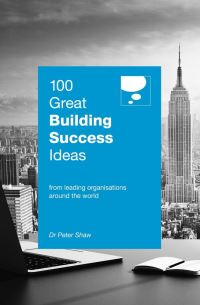 Book Cover for 100 Great Building Success Ideas by Peter Shaw