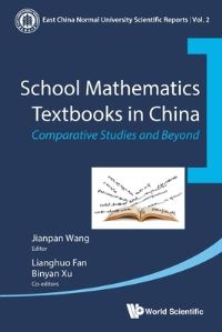 Book Cover for School Mathematics Textbooks In China by Jianpan Wang, Lianghuo Fan, Binyan Xu