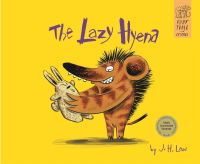 Book Cover for The Lazy Hyena by J H Low