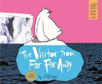 Book Cover for The Visitor from Far Far Away by JH Low