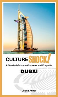 Book Cover for Culture Shock! A Survival Guide to Customs and Etiquette Dubai by Leena Asher