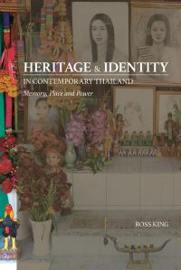 Book Cover for Heritage and Identity in Contemporary Thailand by Ross King