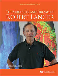 Book Cover for The Struggles and Dreams of Robert Langer by Robert S Langer