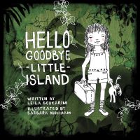 Book Cover for Hello Goodbye Little Island by Leila Boukarim