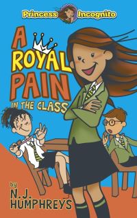 Book Cover for A Royal Pain in the Class by Neil Humphreys