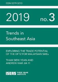 Book Cover for Exploring the Trade Potential of the DFTZ for Malaysian SMEs by Siew Yean Tham, Andrew Jia Yi Kam, ISEASYusof Ishak Institute
