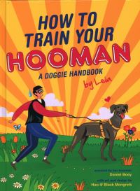 Book Cover for How to Train Your Hooman by Daniel Boey