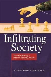 Book Cover for Infiltrating Society by Phuangthong Rungsawatdisap, ISEASYusof Ishak Institute