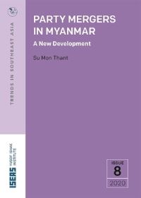 Book Cover for Party Mergers in Myanmar by Su Mon Thant