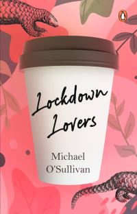 Book Cover for Lockdown Lovers by Michael OSullivan