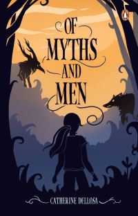 Book Cover for Of Myths And Men by Catherine Dellosa