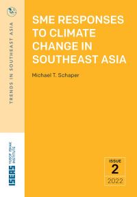 Book Cover for SME Responses to Climate Change in Southeast Asia by Michael Schaper, ISEASYusof Ishak Institute