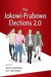 Book Cover for The Jokowi-Prabowo Elections 2.0 by YewFoong Hui, A Made Tony Supriatma